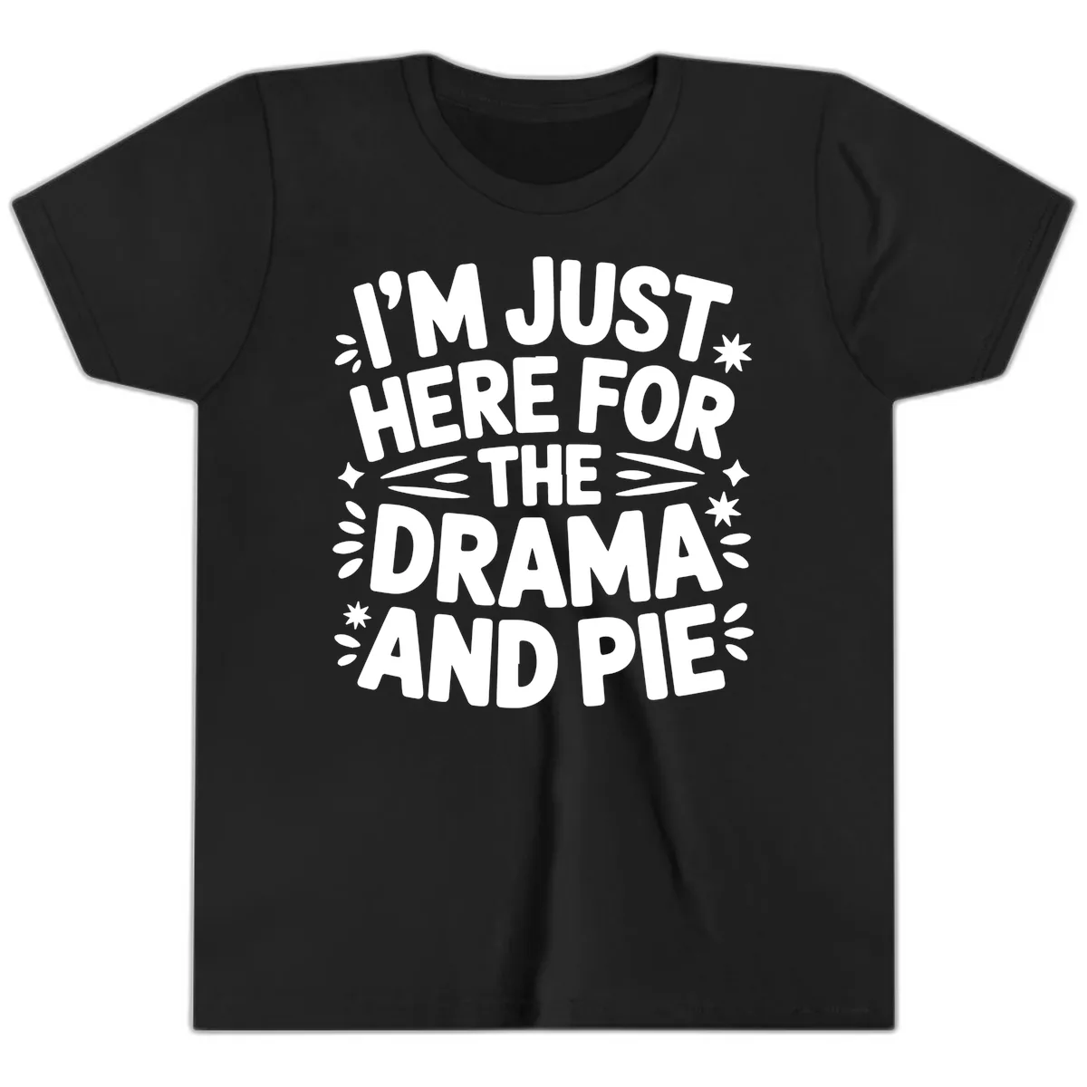 I'm Just Here For The Drama And Pie Youth T-Shirt in Black
